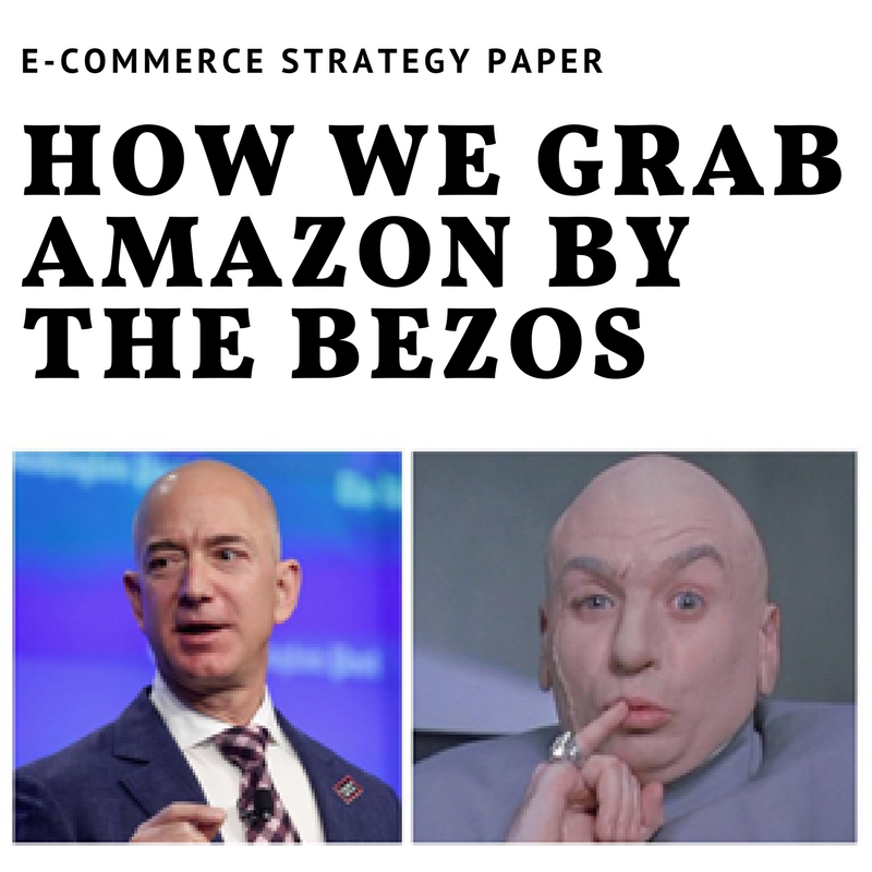 How we grab Amazon by the Bezos